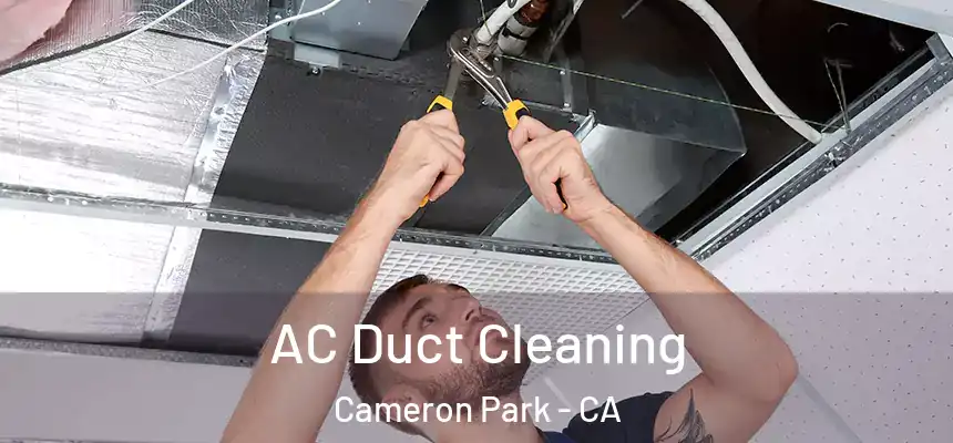  AC Duct Cleaning Cameron Park - CA